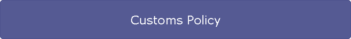 Customs Policy
