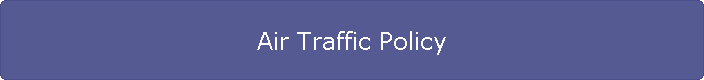 Air Traffic Policy